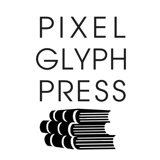 Click here for more from Pixel Glyph Press!